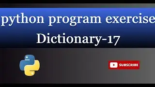 Dictionary 17.Write a Python program to get the key, value and item in a dictionary?