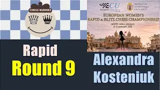 Mai Narva vs Alexandra Kosteniuk || European Women's Rapid Chess Championship 2026, Round 9