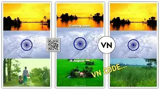 15 August 3 Layer Video Editing | Happy Independence Video Editing | Vn QR Code