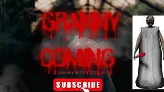 😱Granny is coming😭 and I am dead becouse of him 😩but next time better luck for granny not for we