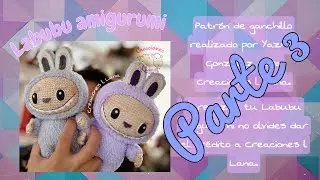 Video Labubu amigurumi Parte 3   HD 720p