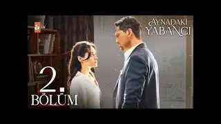 🔵CAPITULO 2 DISPONIBLE🔵  #AynadakiYabancı Subtitulado al espa&ntilde;ol