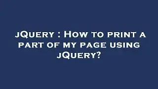 jQuery : How to print a part of my page using jQuery?