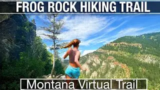 Frog Rock Hiking Trail in Montana - Treadmill Nature Walk Workout For Weight loss - 4K City Walks