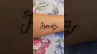 Anamika✨️Requested name/mehendi calligraphy❤️#youtubeshorts #mehndi #tattoo #henna #shorts #ytshorts