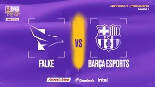 FALKE VS BAR&Ccedil;A ESPORTS - MAPA 1 - JORNADA 7 - CHALLENGERS SPAIN: RISING MEDIAMARKT 2 2025