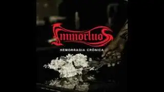 Immortuos - Hemorragia Cronica