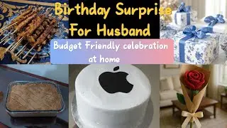 Husband&rsquo;s Surprise Birthday Celebration At Home ❤️ | Simple & Special Party Ideas 🎂