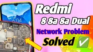 Network Problem Redmi 8 8a 8a Dual Solution | redmi 8 8a 8a Dual mein network nahin a Raha hai Fix 