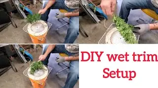 DIY wet trim setup