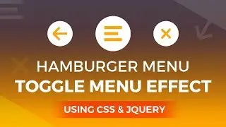 Hamburger Menu -Toggle Menu Animation Effect using CSS & JS Tutorial