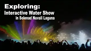 Road Trip: Exploring Nuvali teamLab Water Interactive Water Show