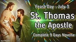 ST. THOMAS THE APOSTLE Novena || Patron Saint of Architects and Against Doubt || Pray for 9 Days