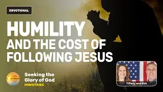 Humility & the Cost of Following Jesus - Tiffany Root & Kirk VandeGuchte