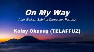 On My Way | Kolay Okunuş | Telaffuz