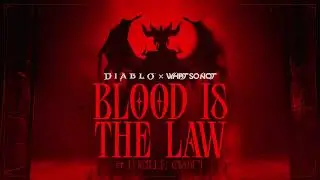 Diablo x What So Not | Blood is the Law при участии Люсиль Крофт