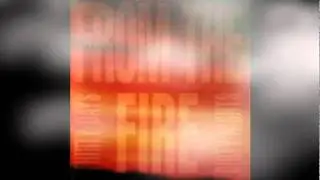 From The Fire: Same Song