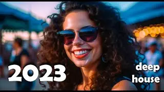 Summer Music Mix 2023 💥 DEEP HOUSE 2023 💥 Best Of Vocals Deep House #16