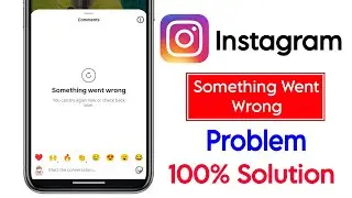 instagram comment something went wrong | Instagram something went wrong problem solved
