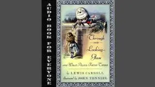 [Audio Book For Everyone] Through the Looking Glass - Lewis Carroll