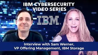 Shira discusses data resilience and consumption models with Sam Werner of IBM Storage