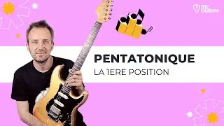Apprendre la pentatonique (1/6) 1ère position