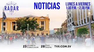 #RadarPaís: Miércoles 27 de julio #TVX