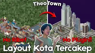 BIKIN KOTA JADI CAKEP PARAH!! TUTORIAL LAYOUT THEOTOWN ANTI BERANTAKAN - THEOTOWN INDONESIA