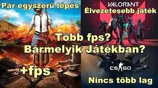 T&ouml;bb fps b&aacute;rmelyik j&aacute;t&eacute;kban? Mutatom!