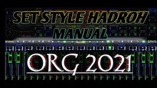 Cara setting set Style HADROH Manual ORG 2021 sesuai keinginan
