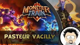 Pasteur Vacilly Eph&eacute;m&eacute;rien Guide Monster Train FR