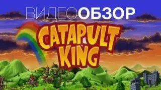 [Видеообзор] Catapult King