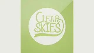 Clear Skies - I Don't Care