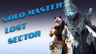 I tried to SOLO a MASTER lost sector... | Destiny 2