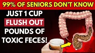 Take This for 5 Nights and See What Comes Out in Your Stool - Senior Health Tips