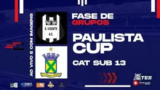 PAULISTA CUP - SUB 13 - SÃO VICENTE X SANTO ANDRÉ - AO VIVO