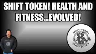 SHIFT TOKEN! HEALTH AND FITNESS...EVOLVED!