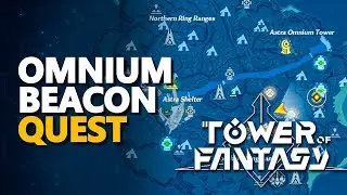 Omnium Beacon Tower of Fantasy