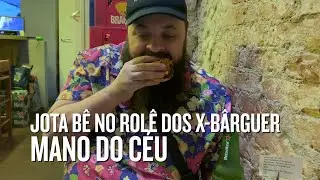Jota B&ecirc; no Rol&ecirc; dos Cheese Burguers &bull; Mano do C&eacute;u