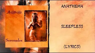 Anathema - Sleepless (Lyrics)