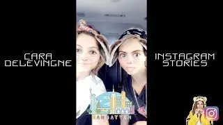 Cara Delevingne | Instagram Stories | 27 April - 2 May 2018 (ft. Paris Jackson)