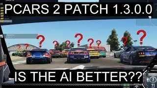 Project Cars 2 Patch 1.3.0.0 - Have The AI Drivers Improved??