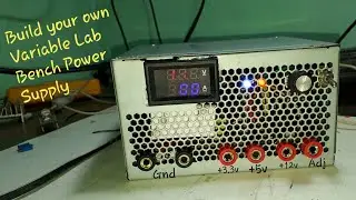 Make your own Variable Lab Bench Power Supply 
