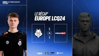 R&eacute;cap' Europe League 2024 - G2 Esports vs Project X - LCQ DAY 2
