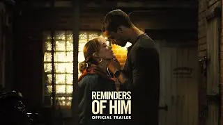 Reminders of Him Movie - Official Trailer | Universal Pictures