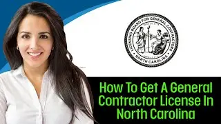 How To Get A General Contractor License In North Carolina (2025) Step By Step