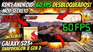 &iexcl;DESBLOQUEADO! Juega Red Dead Redemption a 60 FPS en Android 🚀 (Galaxy S23+)