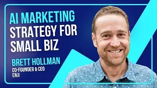 Automating Marketing Strategy for Small Business Growth with Brett Hollman, Co-Founder & CEO, Enji