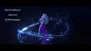 Male Cover: Into the Unknown (Frozen 2)