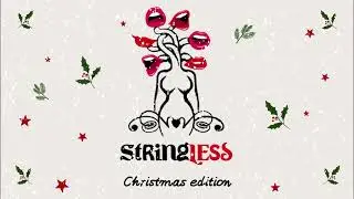 Stringless - Π' αρχοντικό Κι Αν Βγήκαμε - Πρωτοχρονιάτικα Κάλαντα Θράκης